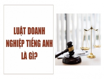 Luật Doanh nghiệp tiếng Anh là gì? Thuật ngữ và cách dùng đúng - Tạp chí Dáng Đẹp