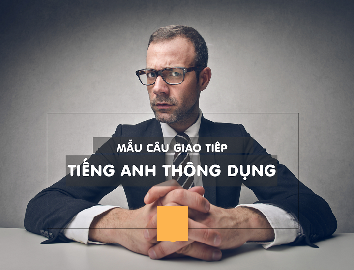 Những mẫu câu tiếng Anh giao tiếp cho người đi làm thông dụng - Tạp chí Dáng Đẹp